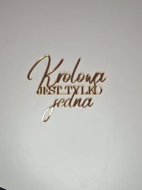 KRÓLOWA001 Ozdoba Królowa jest tylko jedna